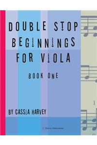 Double Stop Beginnings for Viola, Book One