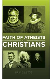 Faith of Atheists vs Christians