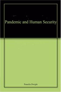 Pandemic and Human Security