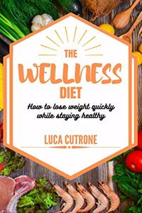 The Wellness diet