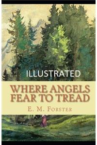 Where Angels Fear to Tread Illustrated