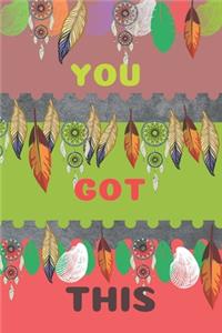 You Got This