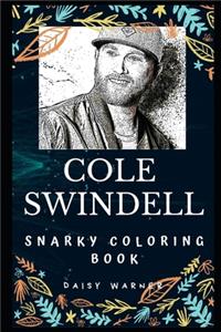 Cole Swindell Snarky Coloring Book