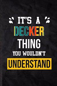 It's a Decker Thing You Wouldn't Understand