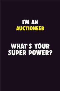 I'M An Auctioneer, What's Your Super Power?
