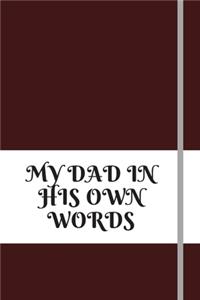 My Dad in His Own Words
