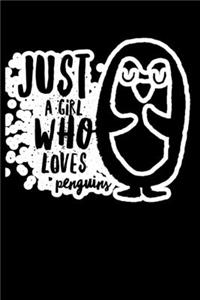 Just A Girl Who Loves Penguins