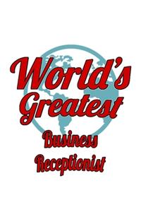 World's Greatest Business Receptionist