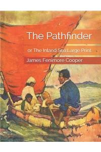 The Pathfinder, or The Inland Sea