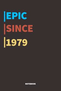 Epic Since 1979 Notebook