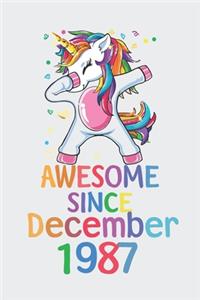 Awesome Since December 1987 Notebook Unicorn Dabbing, Birthday Unicorn, Cute Happy Birthday Dabbing Unicorn Birthday Gift