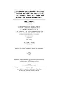 Assessing the impact of the Labor Department's final overtime regulations on workers and employers