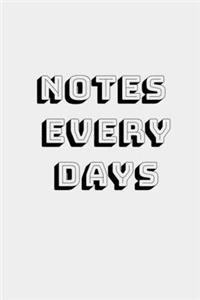 Notes every day notebook