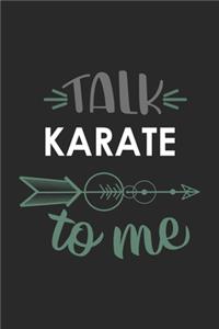 Talk KARATE To Me Cute KARATE Lovers KARATE OBSESSION Notebook A beautiful