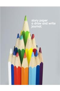 Story Paper A Draw and Write Journal
