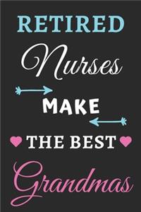 Retired Nurses Make the Best Grandmas