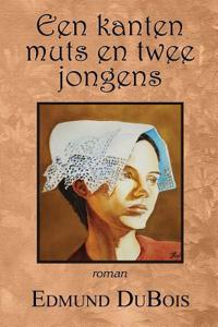 Een Kanten Muts En Twee Jongens (Dutch)