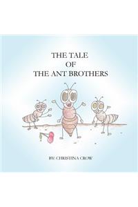 The Tale of the Ant Brothers