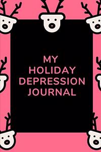 My Holiday Depression Journal
