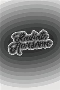 Radiate Awesome