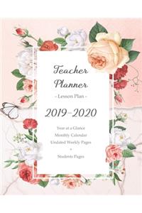 Teacher Planner 2019 - 2020 / Lesson Plan - Year at a Glance - Monthly Calendar - Undated Weekly Pages + Students Pages