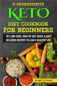 5-Ingredients Keto Diet Cookbook for Beginners
