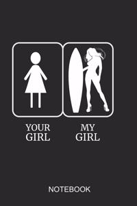 Your Girl My Girl Notebook