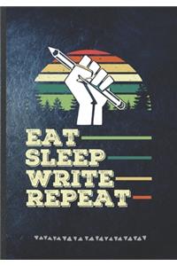 Eat Sleep Write Repeat