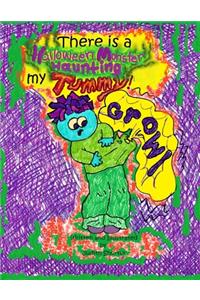 There is a Halloween Monster Haunting My Tummy