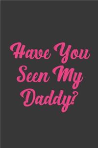 Have You Seen My Daddy?