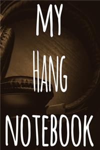 My Hang Notebook