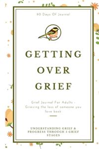 Grief Journal For Adults - Grieving The Loss Of Someone You Love Book