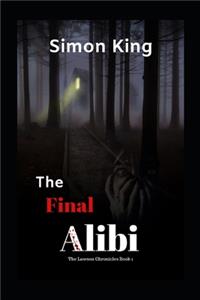 Final Alibi (The Lawson Chronicles Book 1)