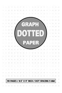 Graph Dotted Paper 110 pages / 8.5 X 11 inch / dot spacing 5 mm