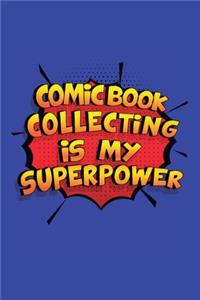 Comic Book Collecting Is My Superpower
