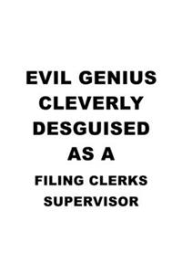 Evil Genius Cleverly Desguised As A Filing Clerks Supervisor