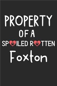 Property Of A Spoiled Rotten Foxton