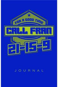 For A Good Time Call Fran Journal