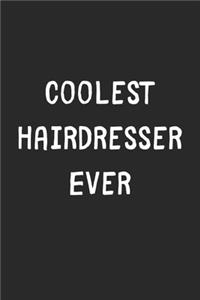 Coolest Hairdresser Ever