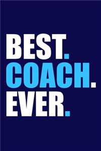 Best. Coach. Ever.