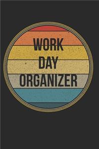 Work Day Organizer