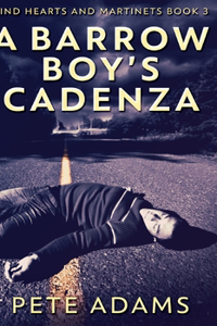 A Barrow Boy's Cadenza (Kind Hearts And Martinets Book 3)