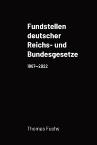 Fundstellen deutscher Reichs- und Bundesgesetze