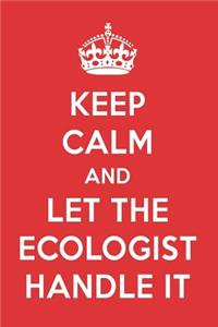 Keep Calm and Let the Ecologist Handle It: The Ecologist Designer Notebook