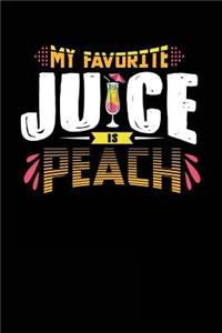 My Favorite Juice Is Peach