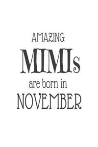 Amazing Mimis Are Born in November
