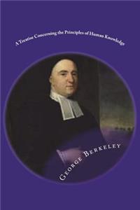 A Treatise Concerning the Principles of Human Knowledge