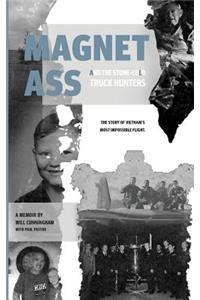 Magnet Ass And The Stone-Cold Truck Hunters