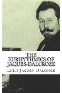 The Eurhythmics of Jaques-Dalcroze