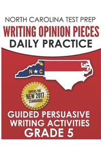 North Carolina Test Prep Writing Opinion Pieces Daily Practice Grade 5